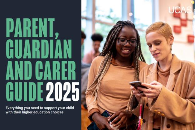 UCAS Apply 2025 Parent, Guardian and Carer Guide